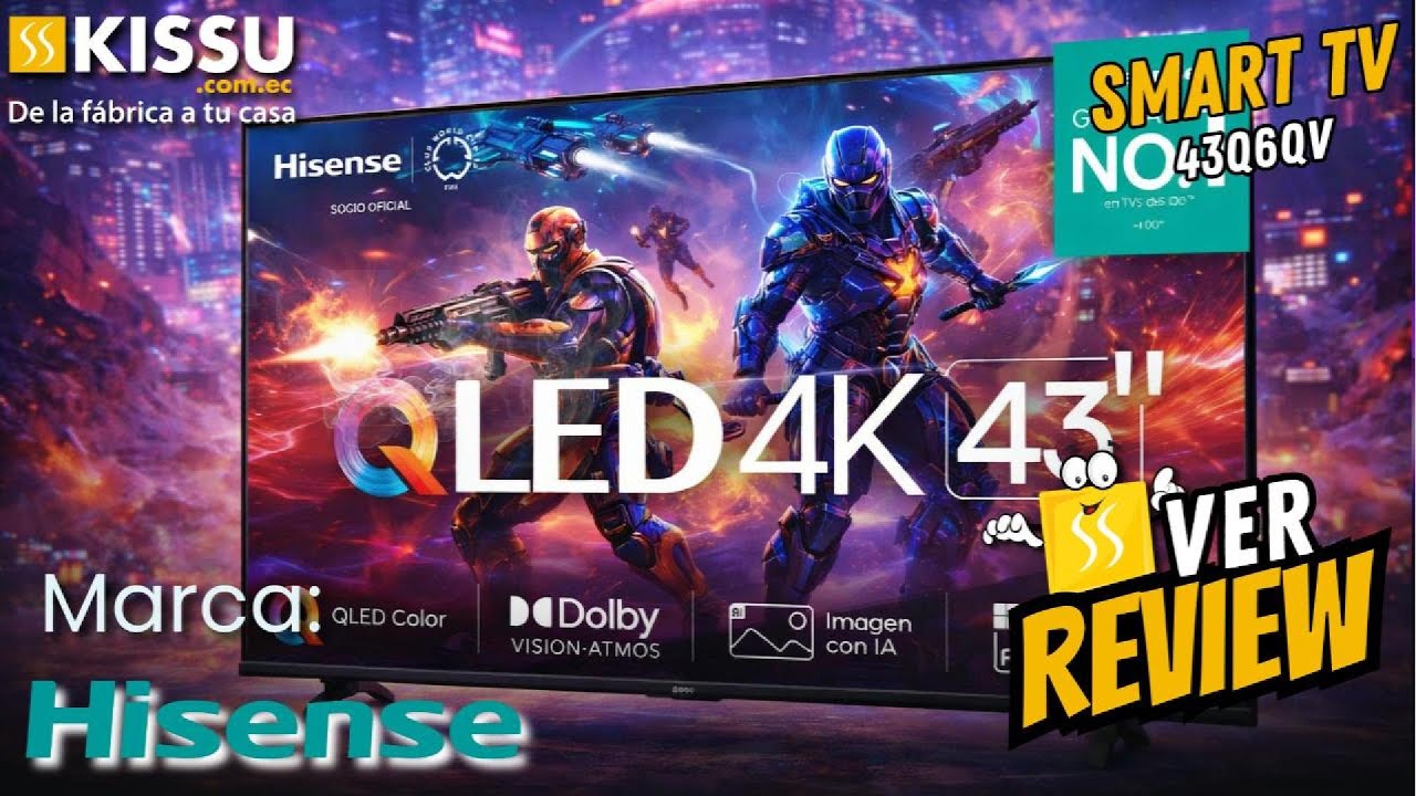 🤖🎬 IA + Cine + Gaming 😱 Todo en un solo Smart TV Hisense 43Q6QV | Review 🎥