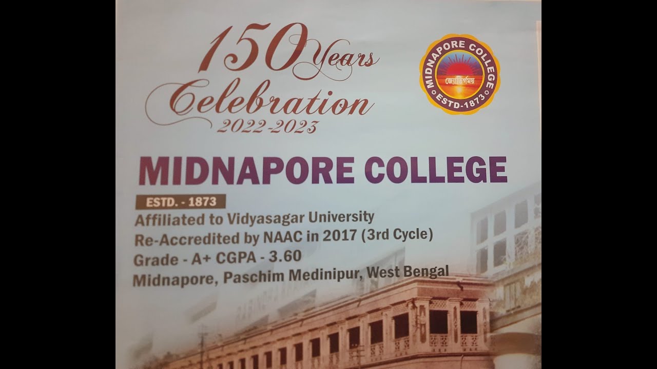Midnapore College 150 th year Celebration At a Glance|Somnath Deb|PT:1@drgopalchandrabera.princip178