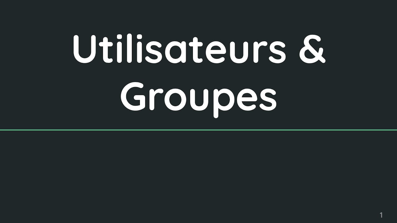 M1101 - CM 12 - Linux - Utilisateurs & Groupes