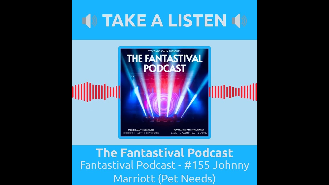 The Fantastival Podcast - #155 Johnny Marriott (Pet Needs)