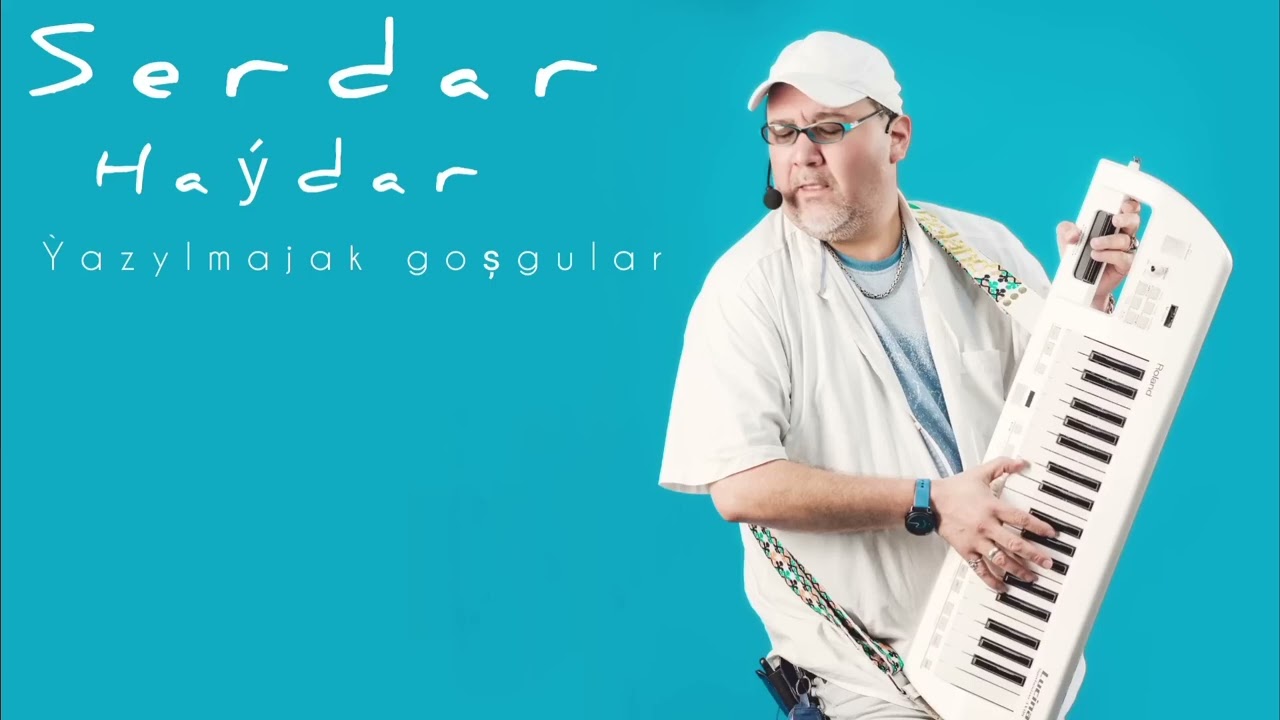 Serdar Ha&yacute;dar &yacute;azylmajak goşgular