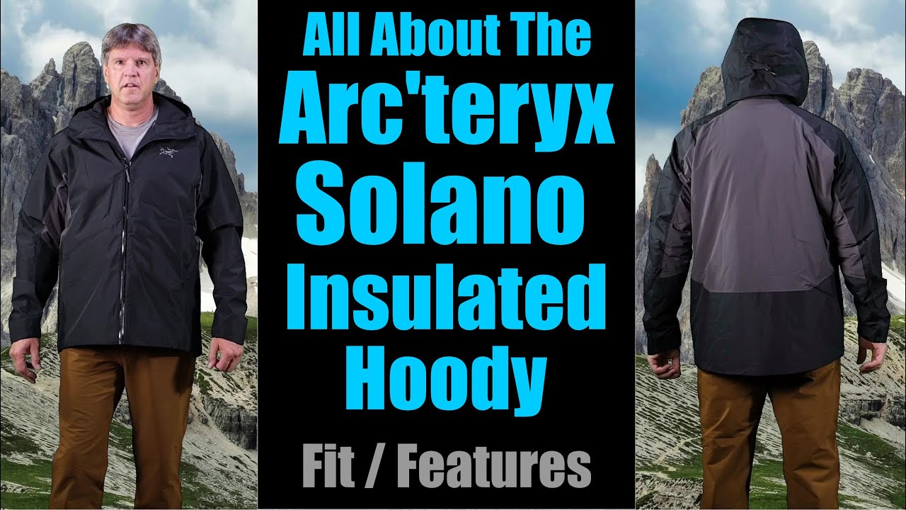 Reviewing The Arc'teryx Solano Insulated Hoody