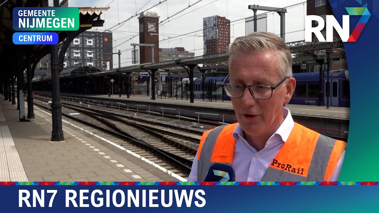 Station Nijmegen nu echt op de schop  ||  RN7 REGIONIEUWS