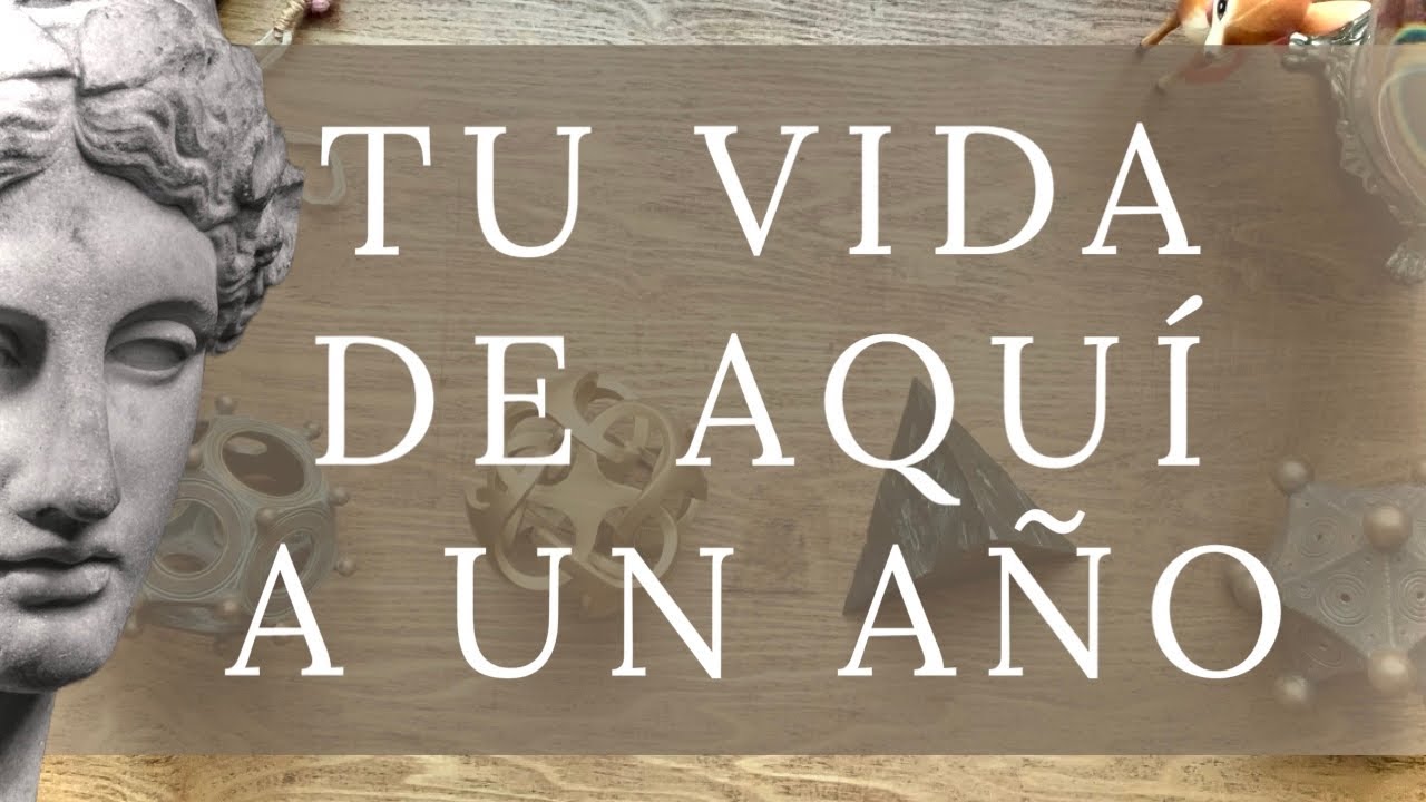 TU VIDA DE AQUÍ A UN AÑO. Lectura Psíquica Atemporal. La Cierva⚜️ Artes Adivinatorias