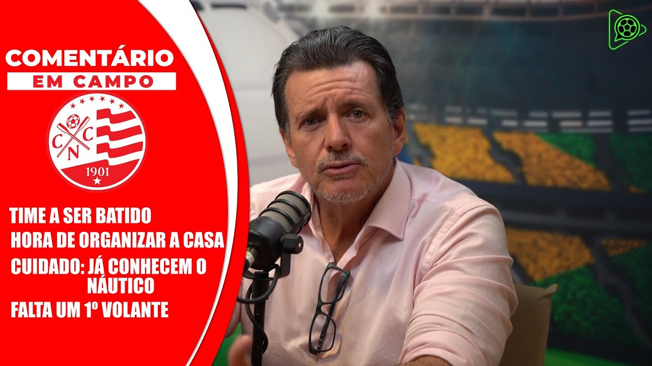 Opinião em Campo: O Náutico precisa se cuidar. È o time a ser batido!