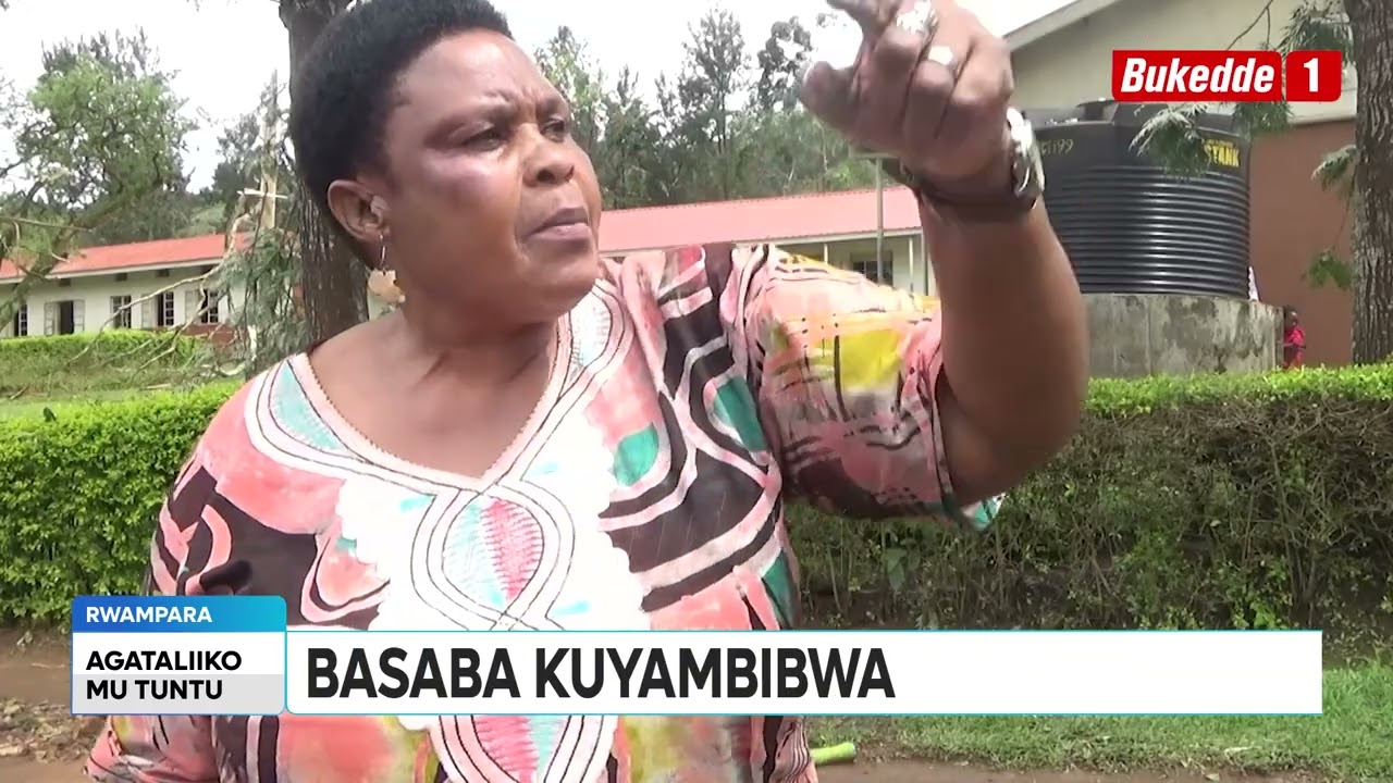 Ttuntu   E Rwampara balajaana lwa Nkuba eyonoonye  ebirime n'okusuula amasomero  BAsaba kuyambibwa