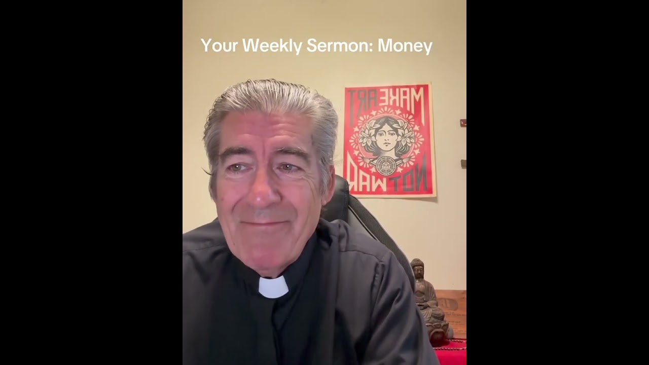 Your Weekly Sermon: Money