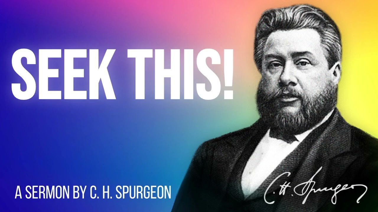 Something Worth Seeking (Matthew 6:33) - Charles Spurgeon Sermon
