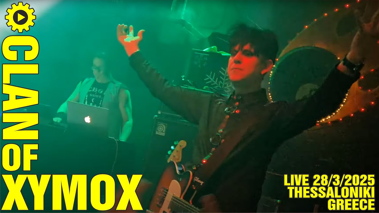 CLAN OF XYMOX - Encore [#live 28/3/2025 @8ball - Thessaloniki - Greece]