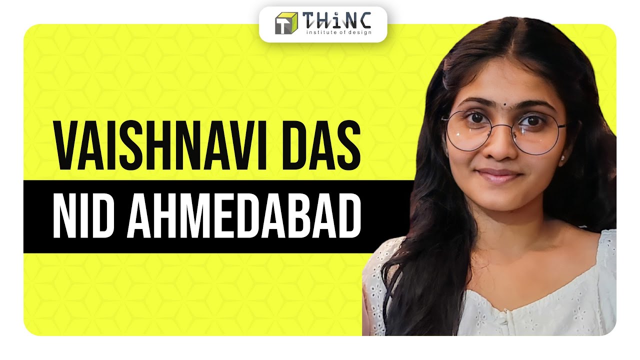 NID TOPPER 2022 | STUDENT TESTIMONIALS | VAISHNAVI DAS | NID AHMEDABAD | PROUD THiNCian | THINCDES