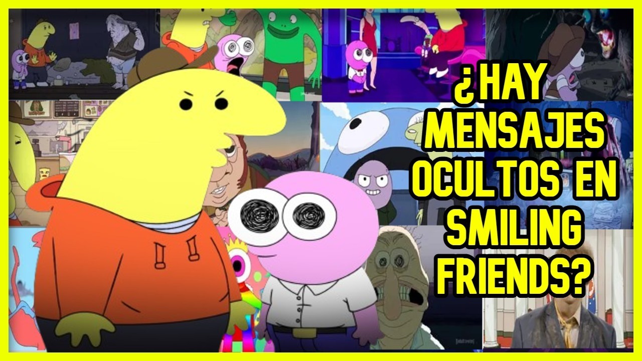 ANALIZANDO TODOS LOS EPISODIOS DE SMILING FRIENDS