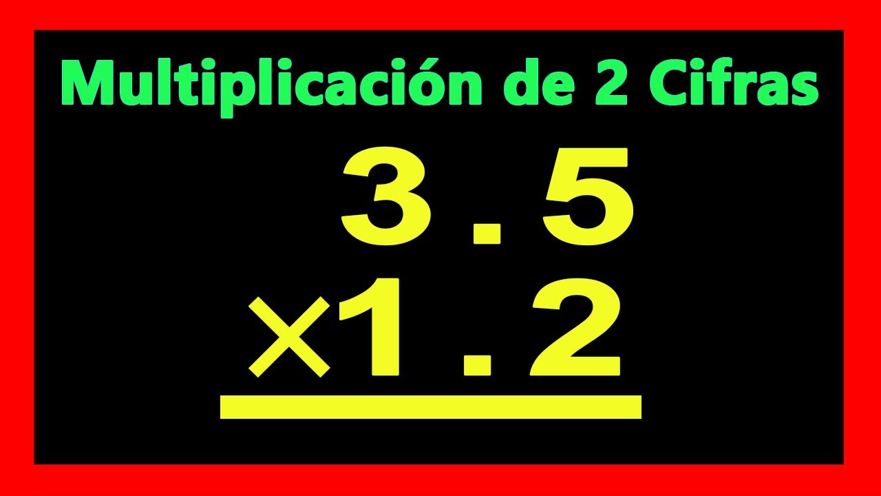 ✅👉 Multiplicaciones de 2 Cifras con Punto Decimal