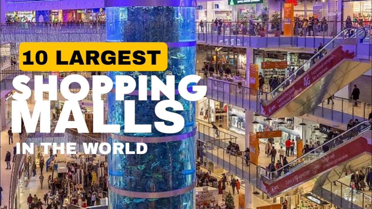 Top 10 Biggest Shopping Malls in the World | World's Largest Malls by Size