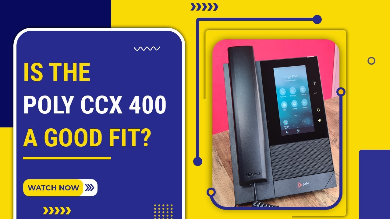 Poly CCX 400 IP Phone Review