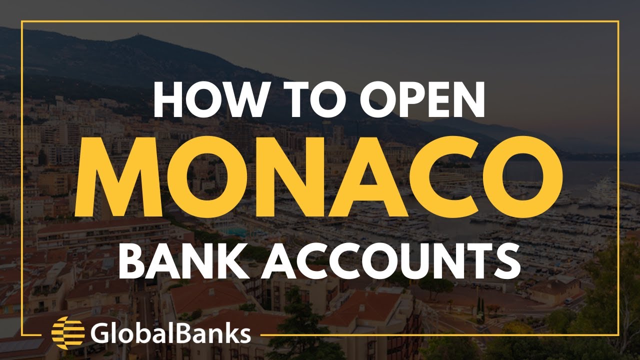 Monaco Bank Account Opening Guide