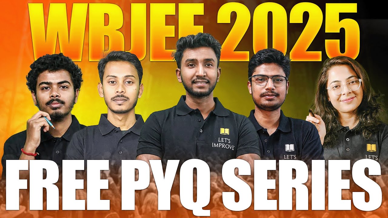 WBJEE 2025 Free PYQ Solution Series | WBJEE 2025 Preparation | LET'S IMPROVE