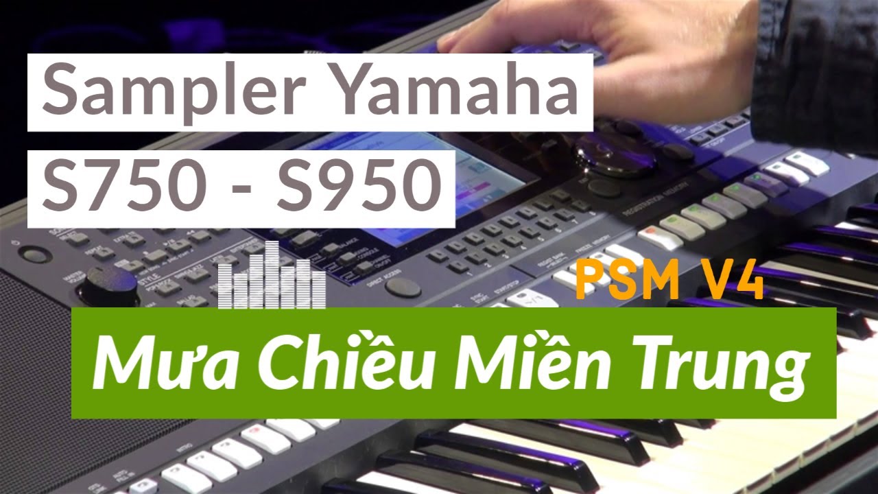 Mưa Chiều Miền Trung - Sampler PSM V4