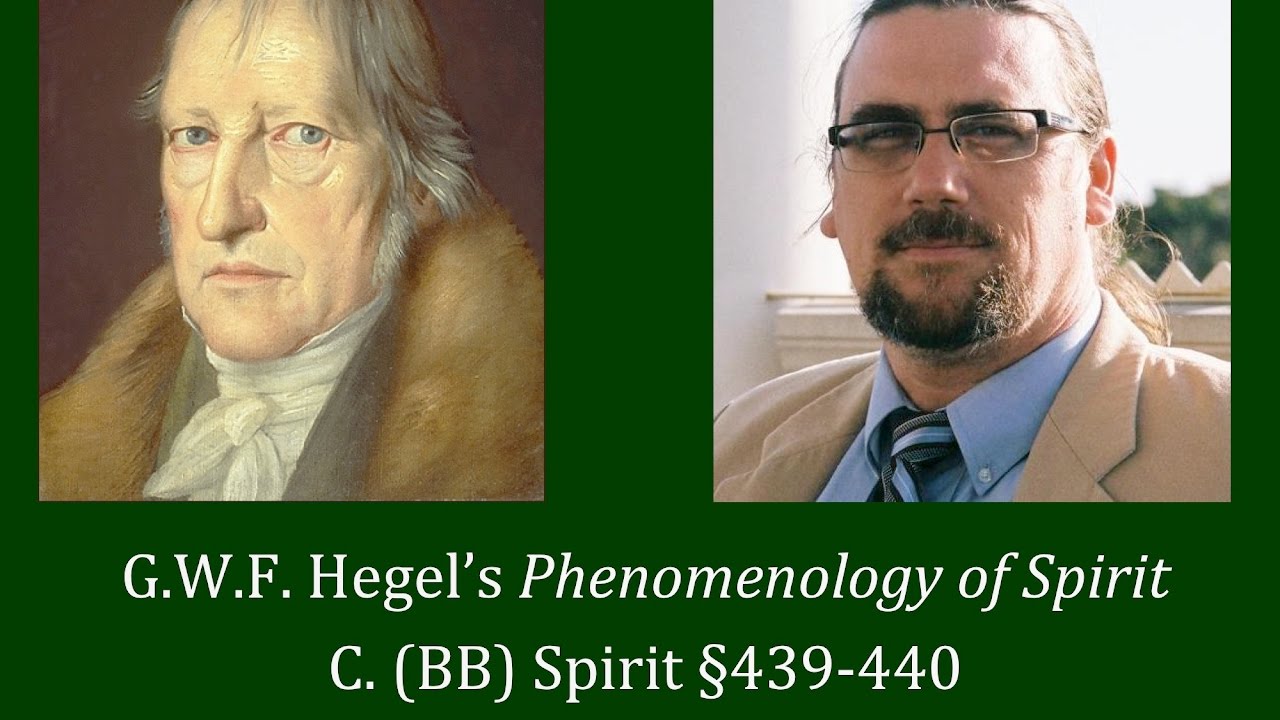Half Hour Hegel: Phenomenology of Spirit (Spirit, sec. 439-440)