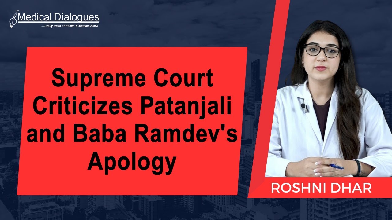 Supreme Court Criticizes Patanjali and Baba Ramdev's Apology in Misleading Ads Case