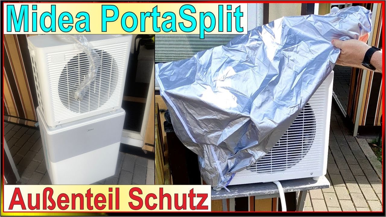 Midea PortaSplit 2025 - Reinigung & Außenteil Wetterschutz Schutzhülle Split Klimaanlage Wärmepumpe