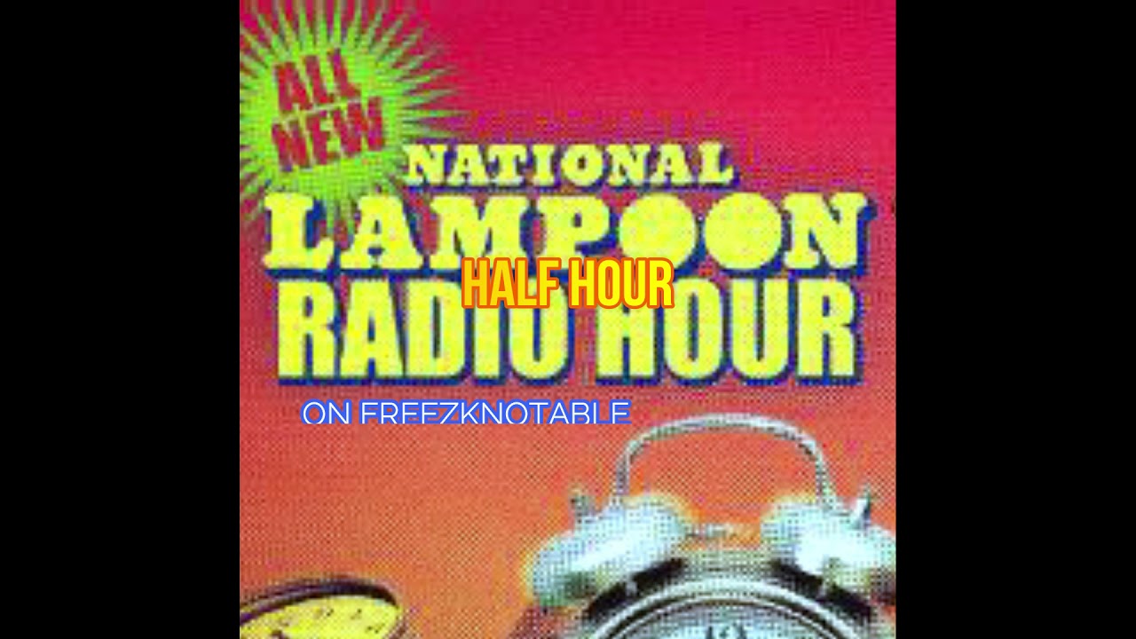 NATIONAL LAMPOON HALF HR RADIO HOUR SHOW 110 (2019)