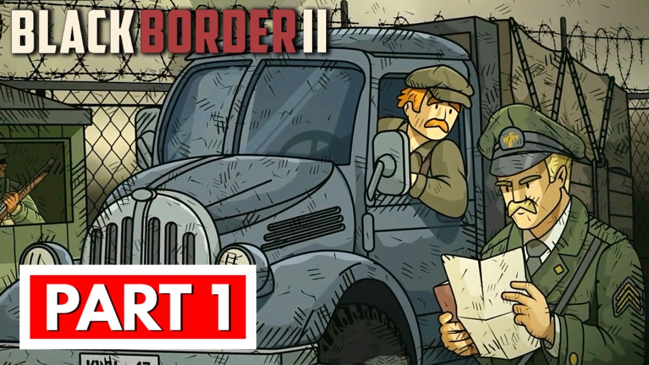 BLACK BORDER 2 - Full Gameplay Walkthrough Part 1 [FULL GAME] No Commentary