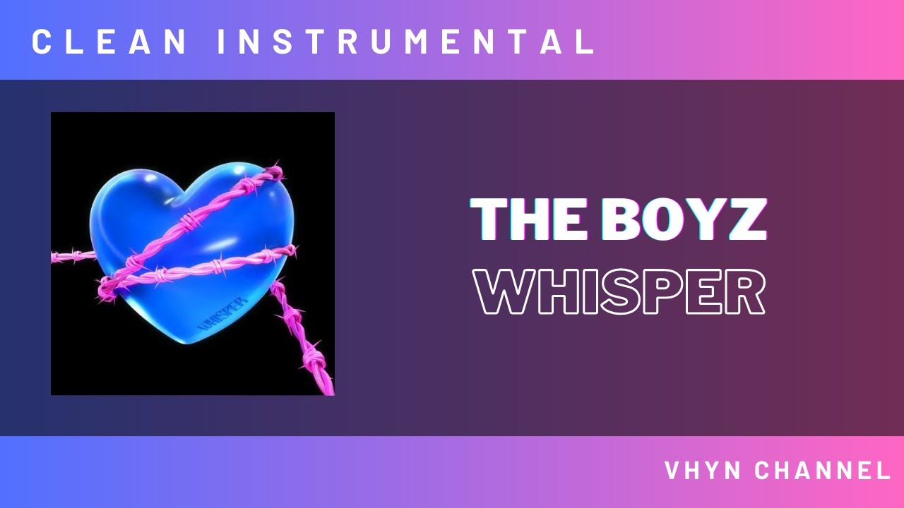 [Clean Instrumental] The Boyz - Whisper