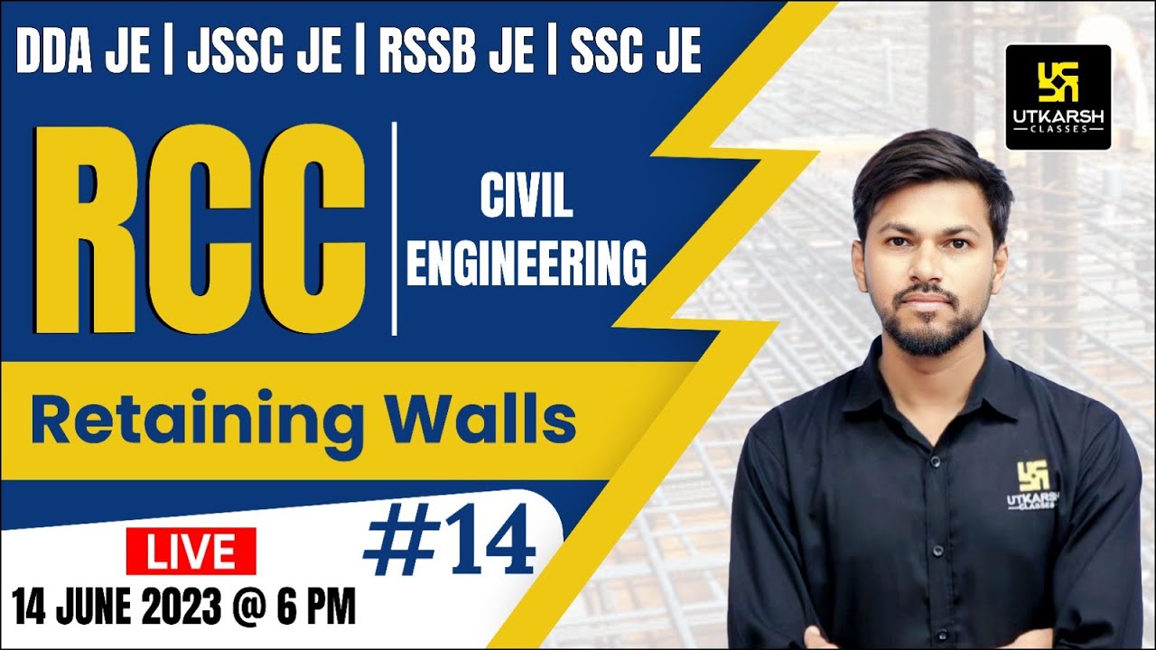Retaining Walls | RCC #14 | CE | RSSB JE | DDA JE | SSC JE | Devesh Sir | Utkarsh Engineers Classes