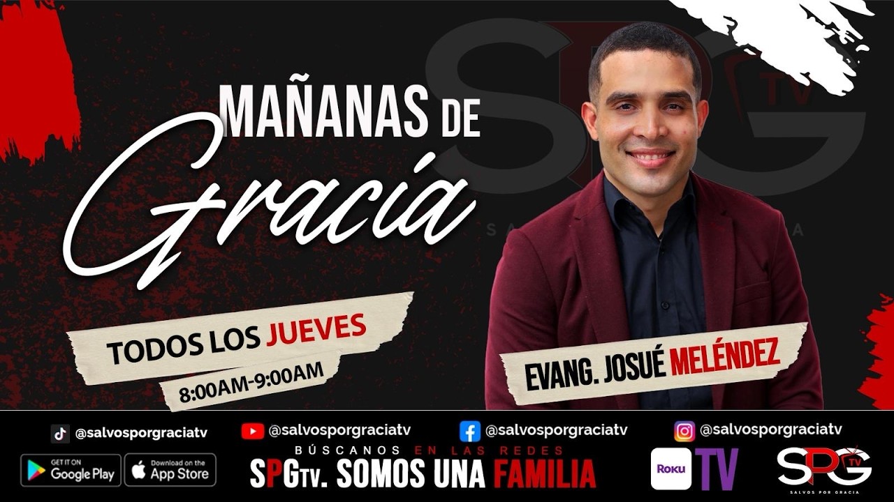 MAÑANAS DE GRACIA / EVANGELISTA JOSUE MELENDEZ (26/2/26)