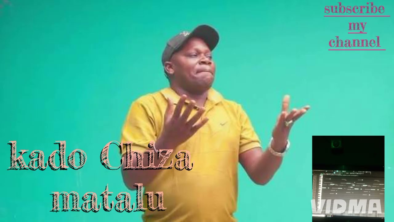 Kado Chiza _ujumbe_matalu