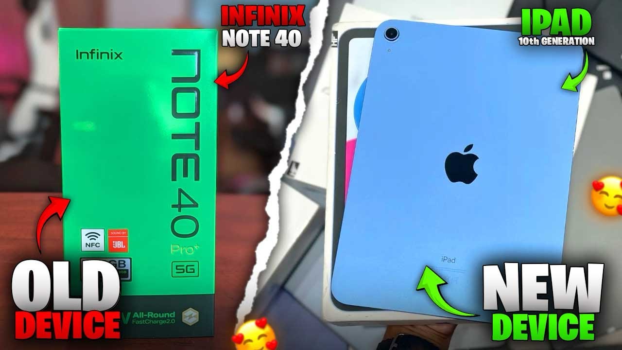 Alhamdulillah! New iPad 10th Generation Old Infinix Note 40