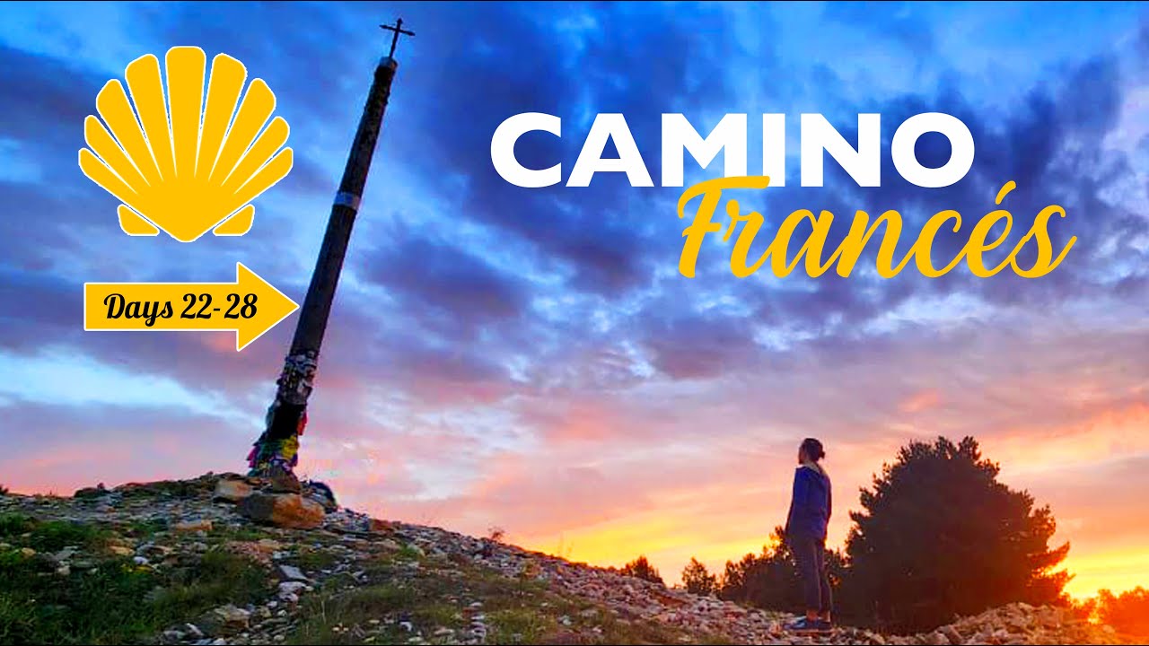Episode 4: Days 22-28 (Camino Francés, 2023)
