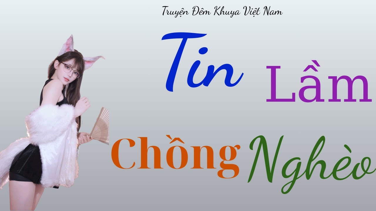 Truyện thầm kín mới nhất : Tiếng Yêu Muộn Màng - Khi trái tim biết nói lời xin lỗi.