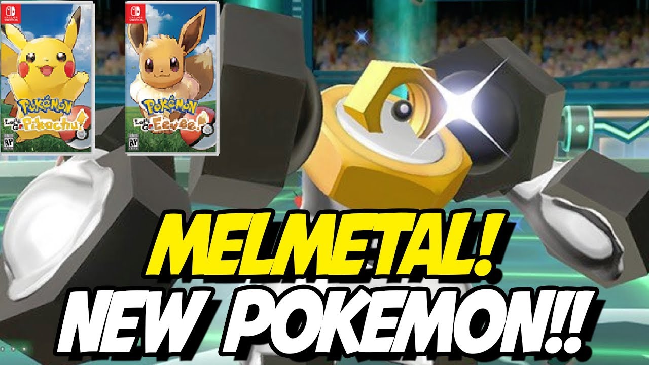 NEW POKEMON REVEALED! MELMETAL! EPIC REVEAL! Pokemon Let's Go Pikachu and Eevee!