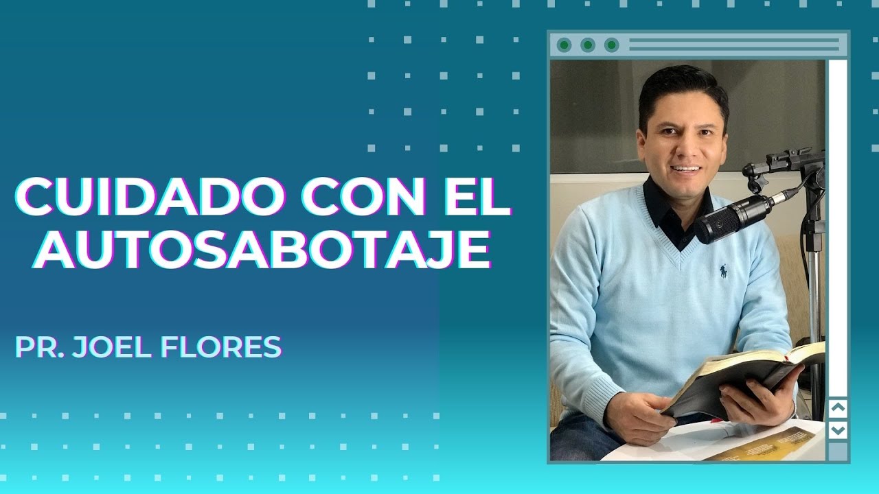 CUIDADO CON EL AUTOSABOTAJE