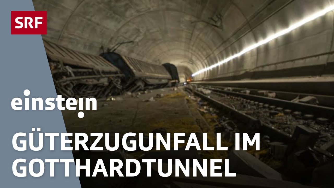 Unfall im Gotthard Basistunnel: Wie wird der Güterverkehr auf der Schiene sicherer? | Einstein | SRF