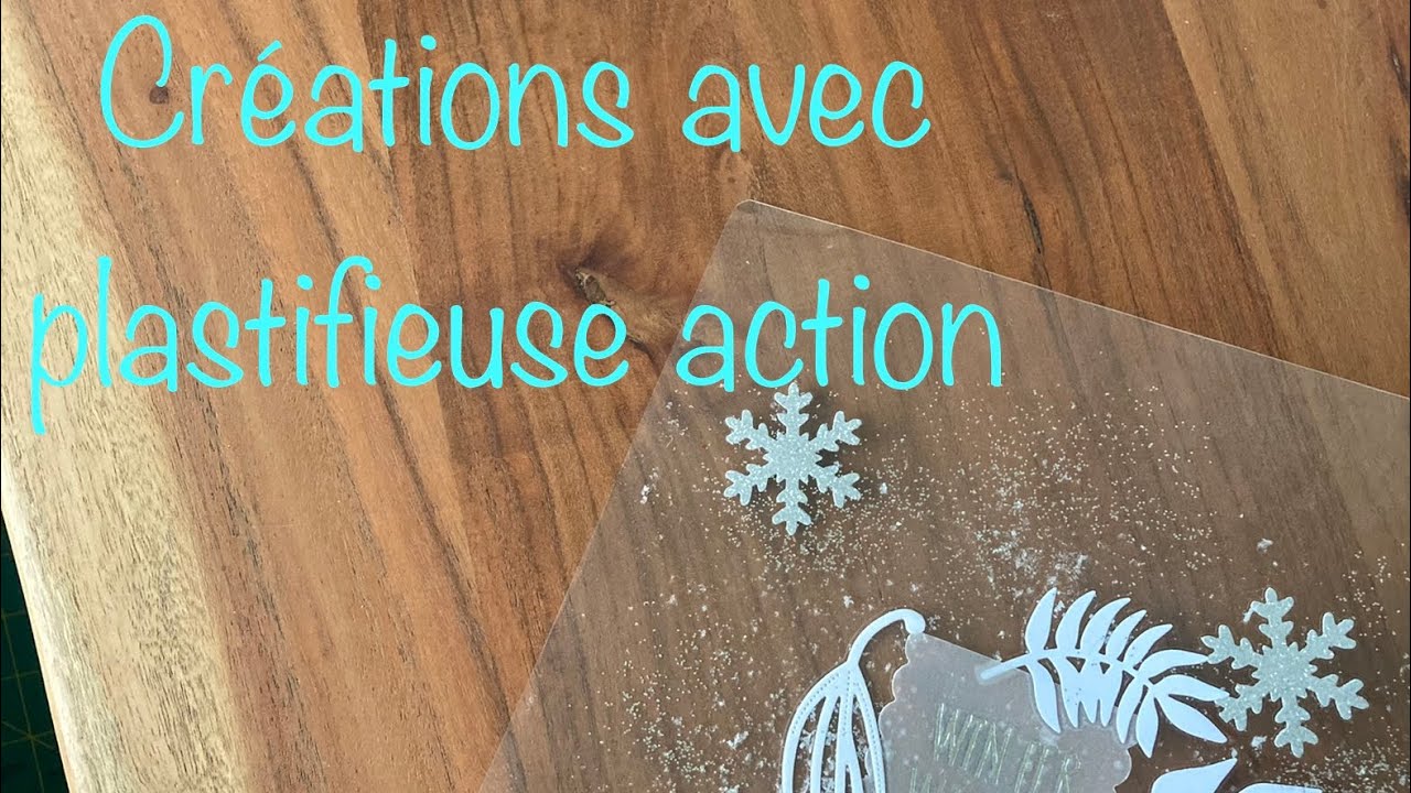 Présentation idées créations avec plastifieuse action scrapbooking diy loisirs créatifs