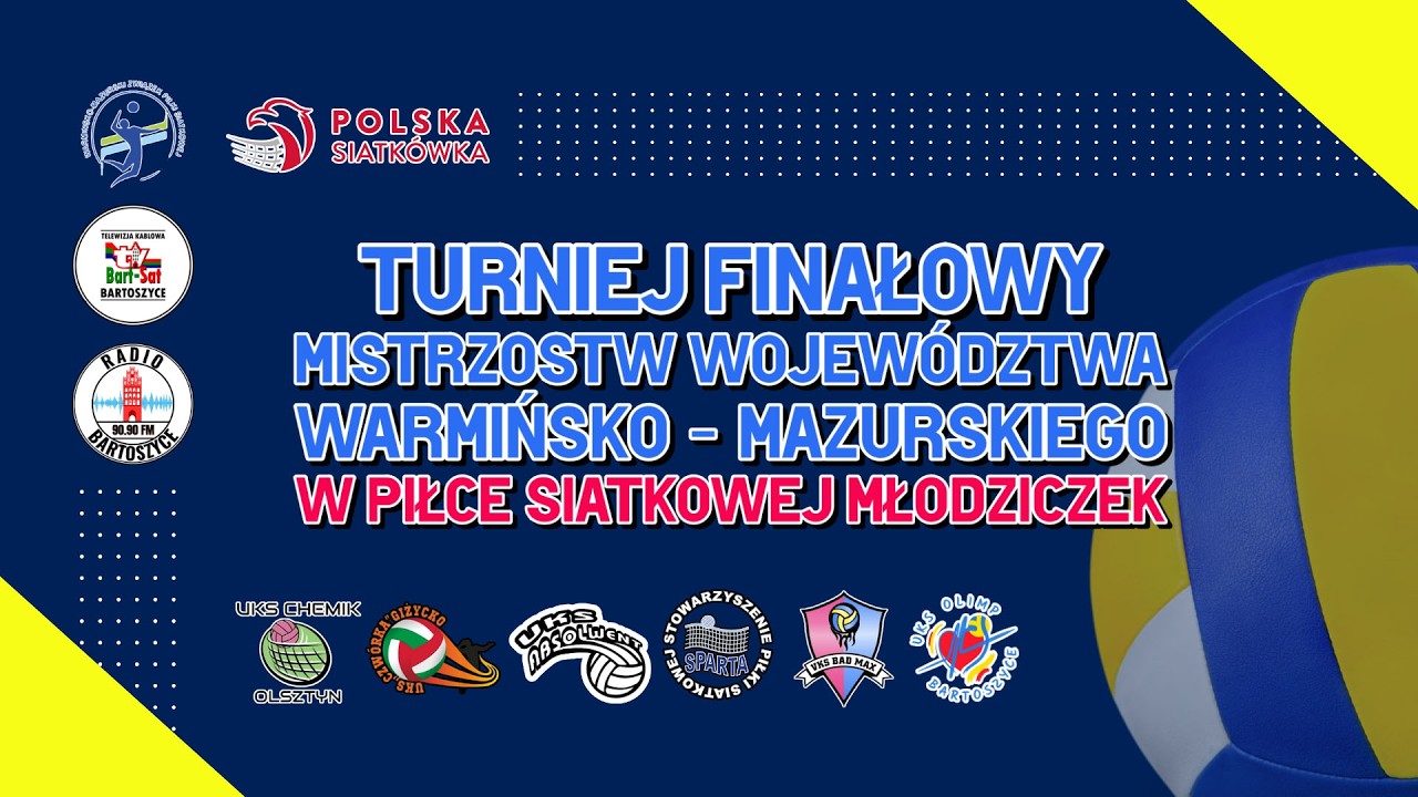 Turniej Finałowy Mistrzostw Województwa Warmińsko-Mazurskiego w Piłce Siatkowej Młodziczek