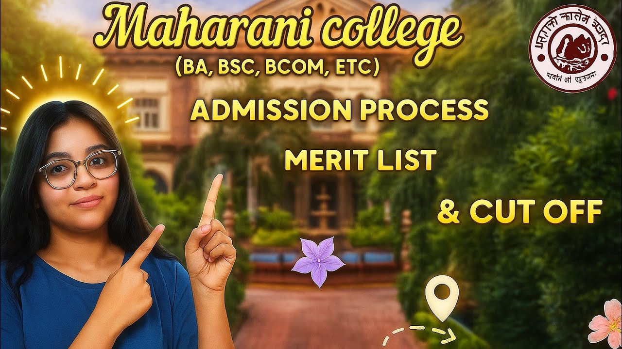 Maharani college admission 2025-26 | Admission process | Merit list | Cut off | Hostel