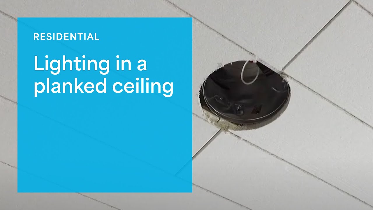 How To Install Lighting In A Planked Ceiling