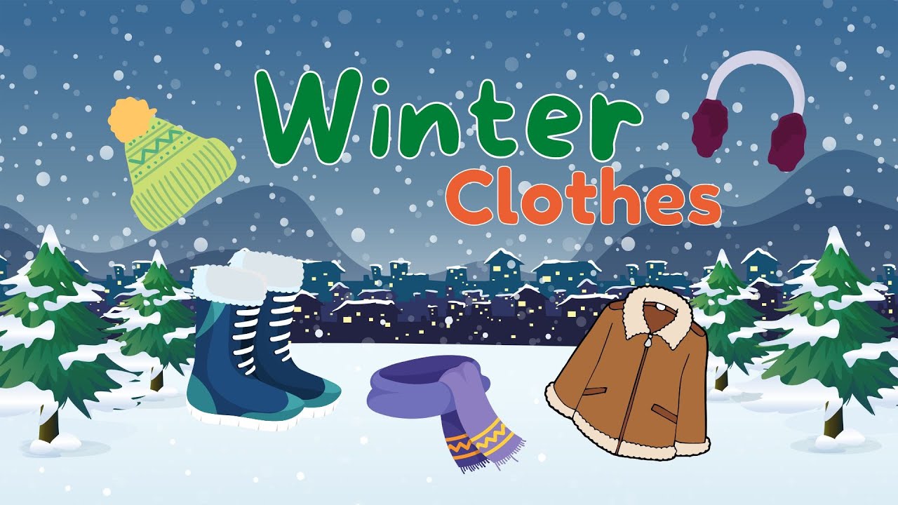Winter Clothes | Learn About Winter Clothes | Vocabulary for Kids (Educational Video for Kids)