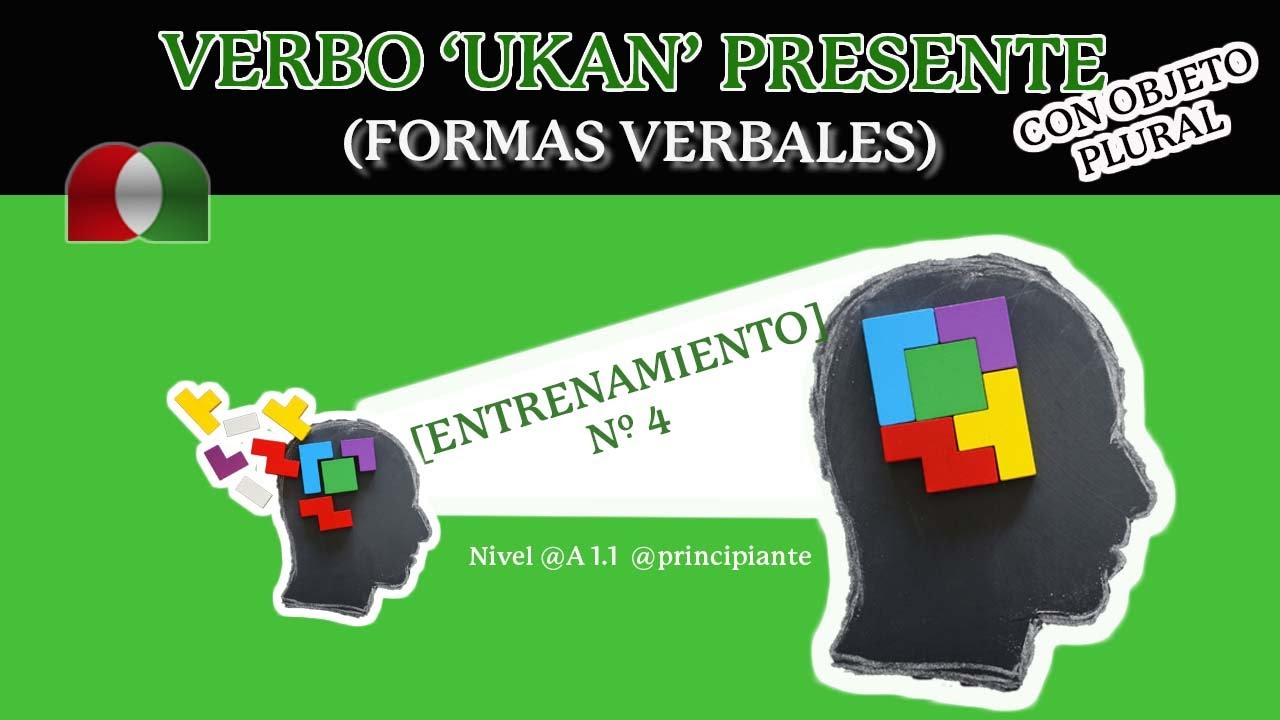 'UKAN' ORAIN BURUTUA [¡ENTRÉNATE!] con OBJETO PLURAL