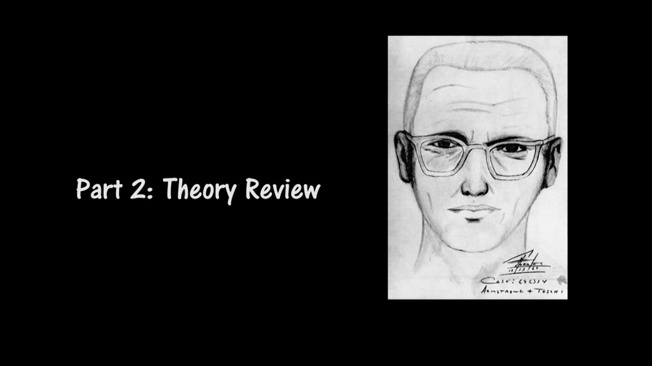 BrainScratch: Zodiac Killer Part 2 - Theory Review