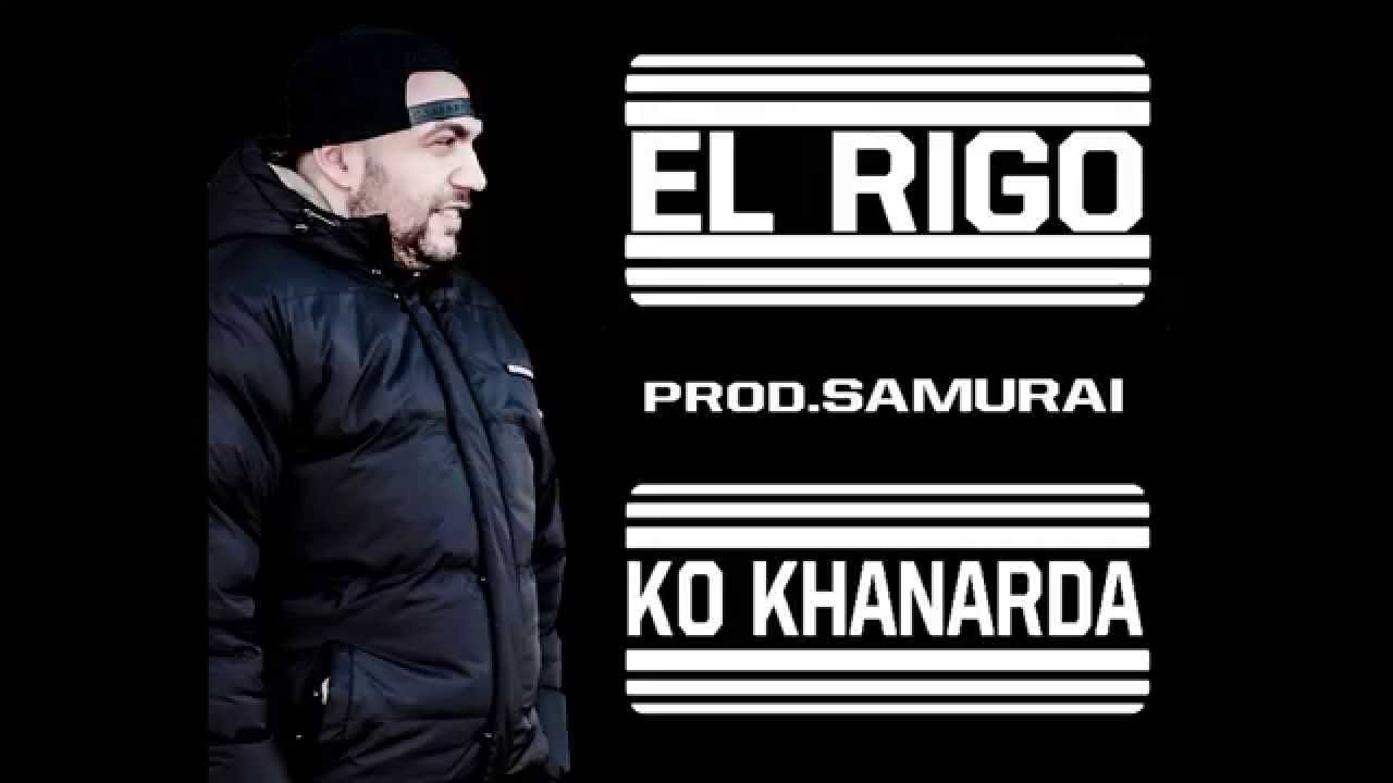 El Rigo - KO KHANARDA / prod.Samurai