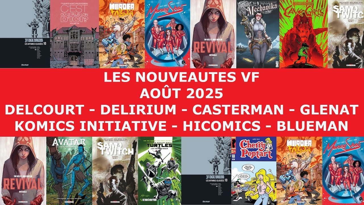Août 2025 : les Nouveautés à paraître chez Delcourt, Delirium, Casterman, Glénat, Komics Initiative