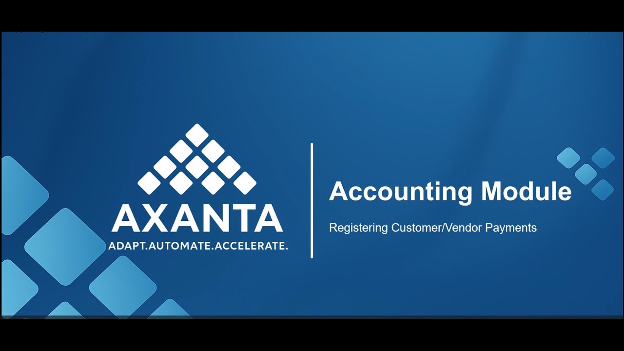 Customers / Vendors Payments & Reconciliation  | AxantaERP | Cloud ERP & Point of Sale
