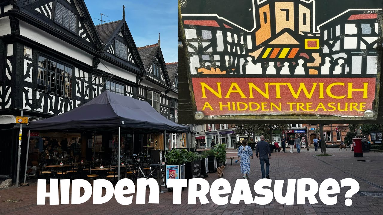 Nantwich a HIDDEN Treasure?