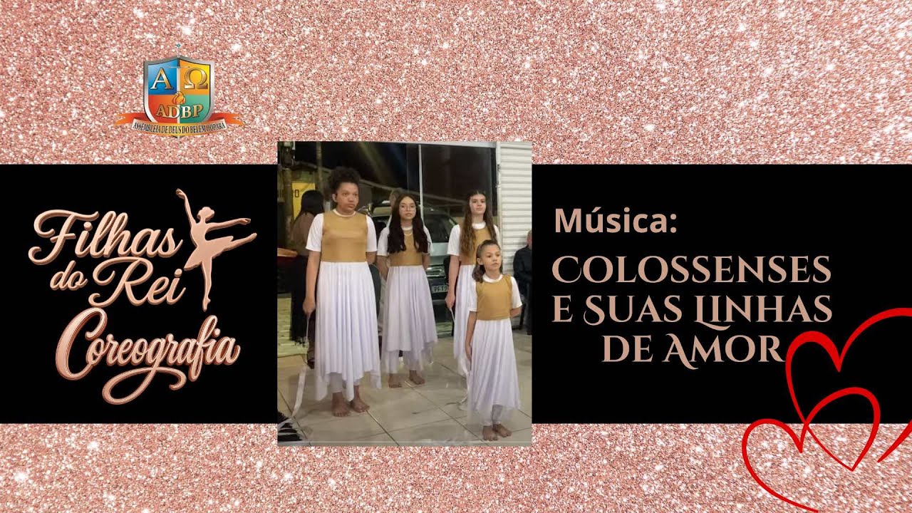 Colossenses e Suas Linhas de Amor – Coreografia | Filhas do Rei 👑💃