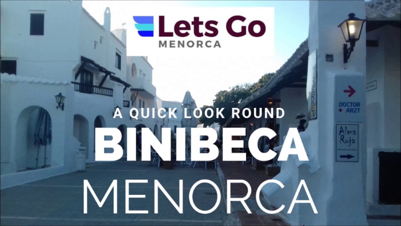 Binibeca Menorca and Binibeca Beach