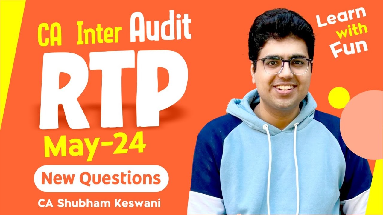 CA Inter Audit RTP May-24 | CA Shubham Keswani (AIR 8)